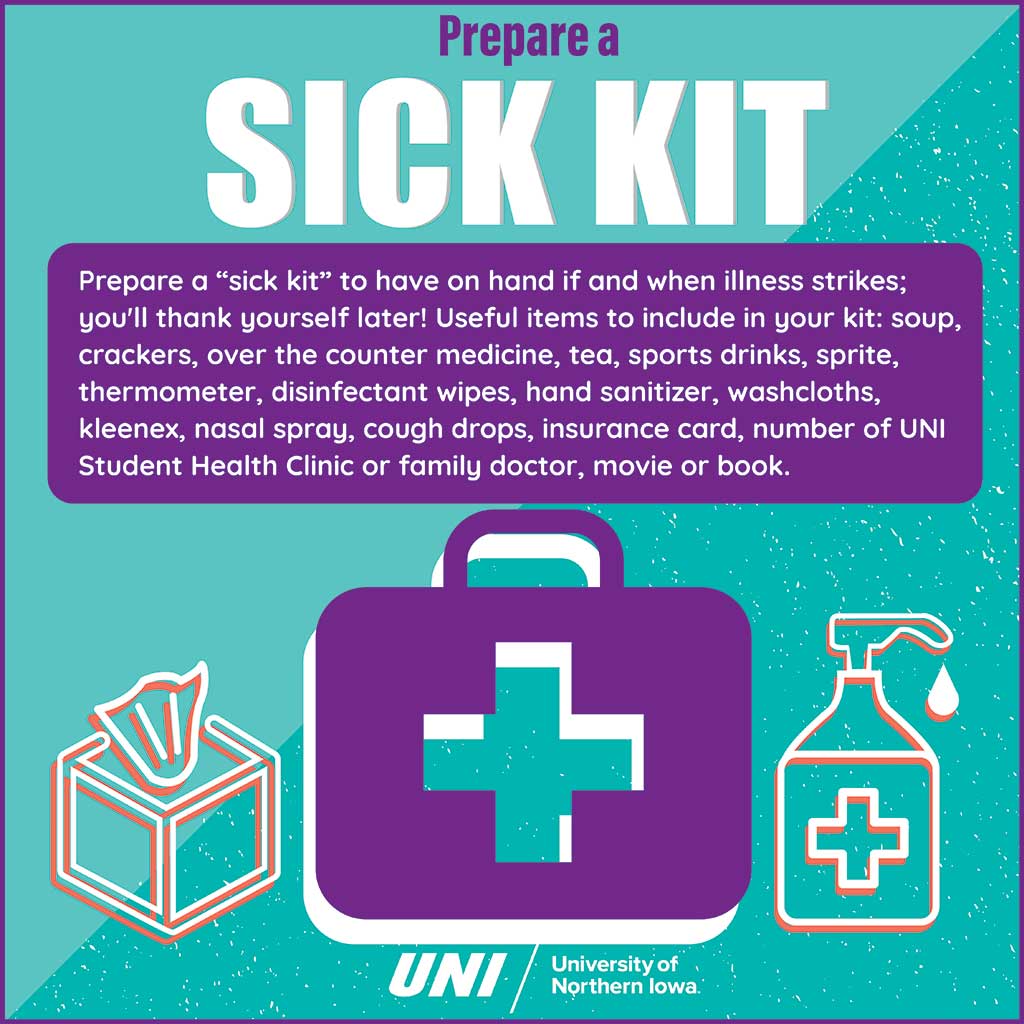 Prepare a sick kit!