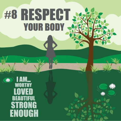 Respect your body.